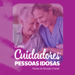 Chegou a hora de aprimorar seus conhecimentos com o Curso Cuidadores de Pessoas Idosas!