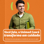 Pesquisa de Satisfação: Você fala, a Unimed Ceará transforma em cuidado!
