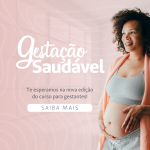 Gestação Saudável ganha nova edição em agosto!